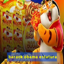 barack obama estatura